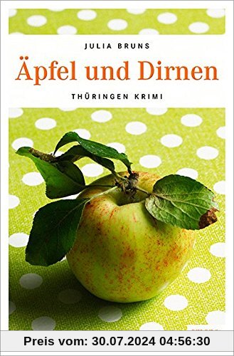 Äpfel und Dirnen (Kommissar Bernsen und Kohlschuetter)
